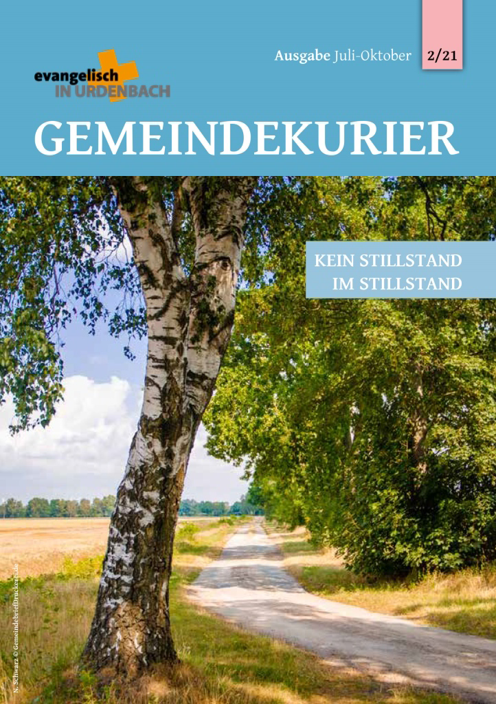 Gemeindekurier der Evangelische Kirche Urdenbach 2021/02 - Kein Stillstand im Stillstand.